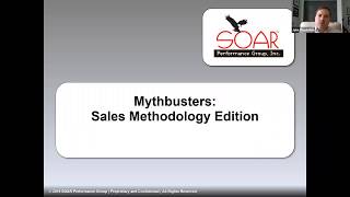 Mythbusters: Sales Methodology Edition - SOAR Performance Group Net Worth