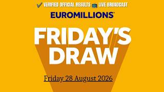 The National Lottery Euromillions Draw Live results from Friday 28 August 2026 | Euro Millions