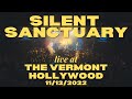 Silent sanctuary live at the vermont hollywood full set