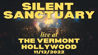 Silent Sanctuary LIVE at The Vermont Hollywood (FULL SET)