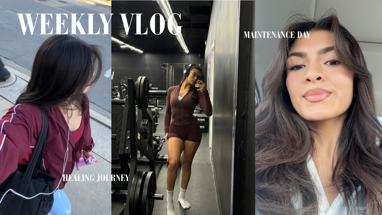 WEEKLY VLOG✨| Maintenance day, healing journey, leg day, life reset
