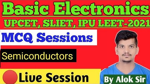 Basic Electronic MCQs ||UPCET2021 || Semiconductors || Semiconductor top MCQs for Leet exam 2021 ||