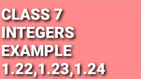 Class 7 Integers example 1.22,1.23,1.24