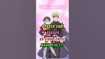 Con của Boruto Và Sarada khi cưới nhau sẽ mạnh ntn! #anime #naruto #boruto #shorts