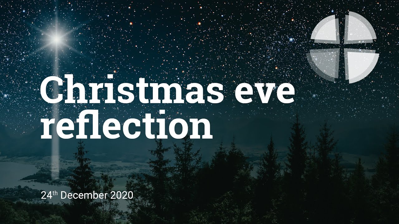 Christmas Eve Reflection - YouTube