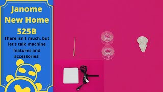 Information Chapter 1: Introduction of the Janome New Home 525B aka Doom Bringer News