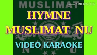 Hymne MUSLIMAT NU video karaoke cover by bang Toyib