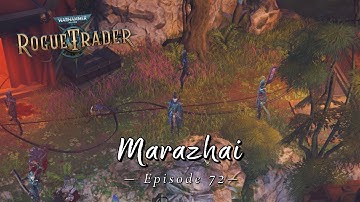 Marazhai | Warhammer 40K: Rogue Trader | Let