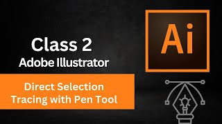 Direct selection tool in illustrator | Pen tool in illustrator | Vector tracing | Digital Girl