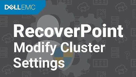 How to modify cluster settings of a RecoverPoint Classic cluster