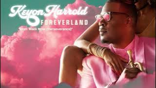Keyon Harrold - Well Walk Now (Perseverance) (Official Audio)