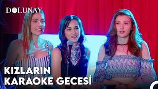 Kızların Karaoke Gecesi - Dolunay 5.  Resimi