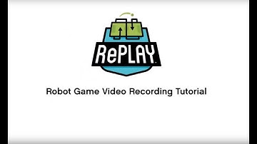 Robot Game Video Recording Tutorial
