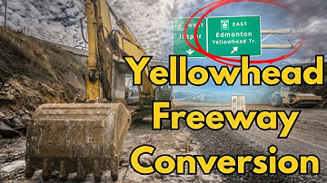 Yellowhead Trail Freeway Conversion | Edmonton Construction Update