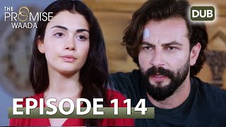 Waada The Promise - Episode 114 Urdu Dubbed Season 2 ترک ٹی وی سیریز اردو میں ڈب