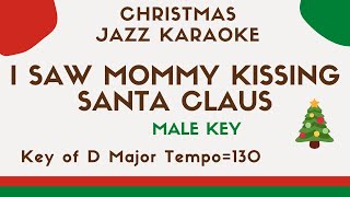 I saw Mommy kissing Santa Claus (Jazz ver.) - MALE KEY [JAZZ KARAOKE backing track]