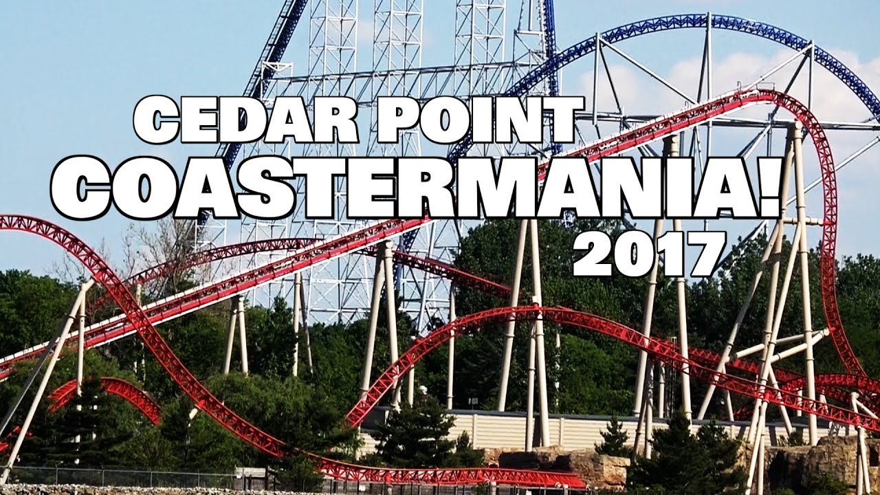 Cedar Point COASTERMANIA! 2017