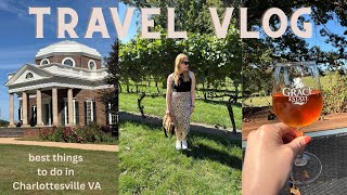 Charlottesville Vlog - Wine Tasting, Visiting Monticello & More