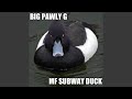 MF Subway Duck