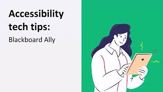 Accessibility tech tips 2023 | Blackboard Ally