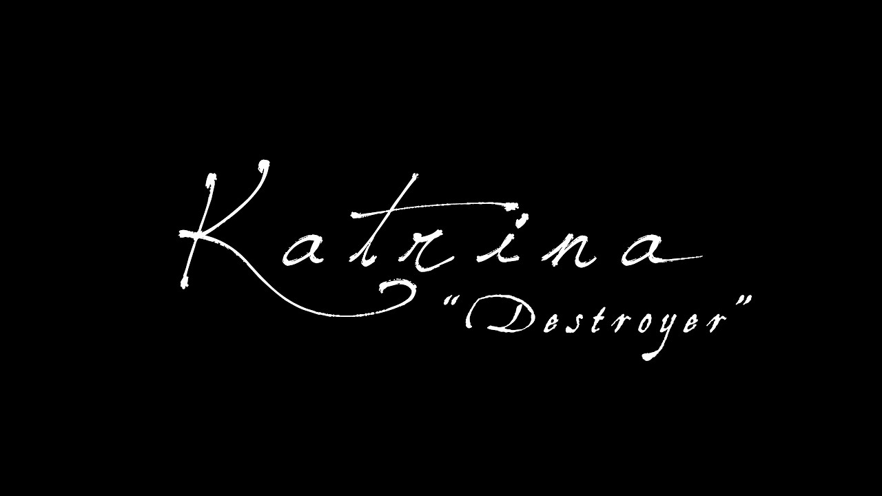 Katrina - Destroyer (Official Music Video)