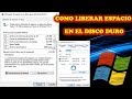 COMO LIBERAR ESPACIO EN EL DISCO DURO