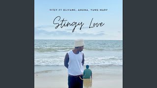 STINGY LOVE
