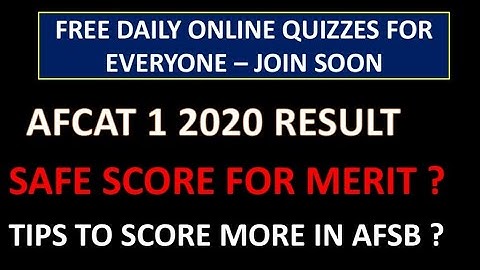 AFCAT SAFE SCORE FOR MERIT LIST ? || FREE QUIZZES COURSE LAUNCHED || AFCAT 1 2020 RESULT