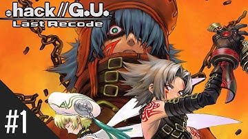 .hack//G.U. Last Recode Walkthrough - Vol. 1 - Welcome to The World (Part 1)