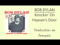 BOB DYLAN - Knockin&#39; On Heaven&#39;s Door (Traduction en français)