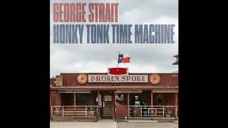 George Strait - Honky Tonk Time Machine