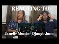 Janelle Monáe – Django Jane [Official Music Video] REACTION