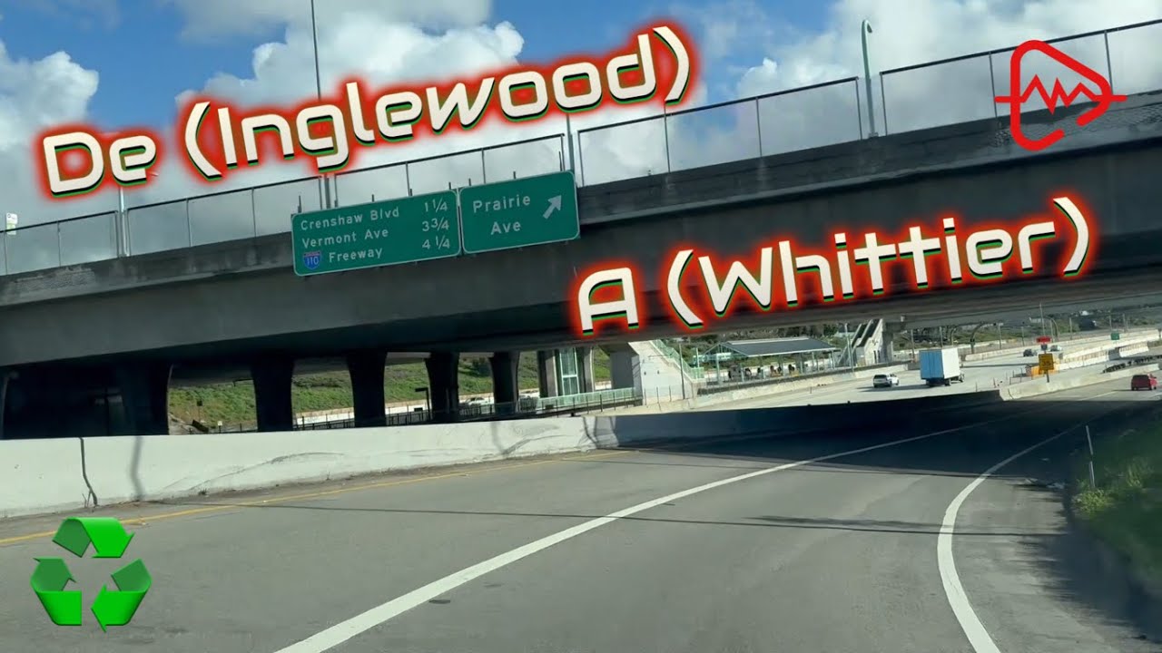 DE INGLEWOOD  A WHITTIER✨🎞️