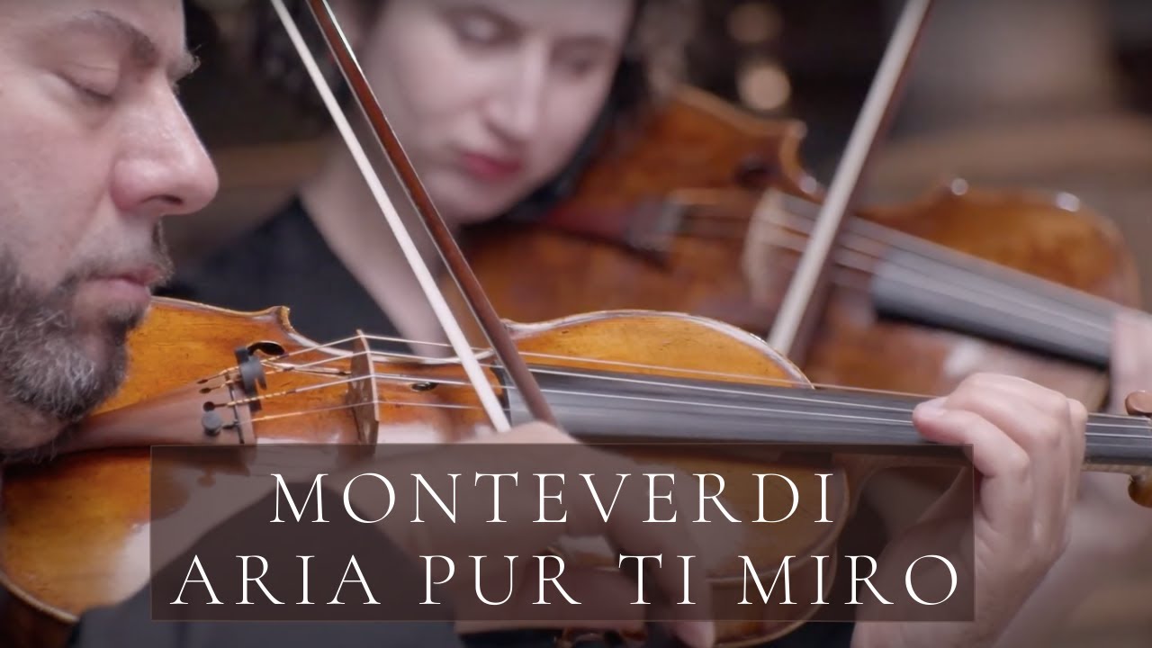 Monteverdi Aria Pur ti miro