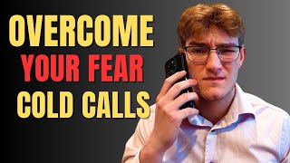 How To Overcome The Fear Of Cold Calling  4 Strategies To Handle Call Anxiety (FAST)