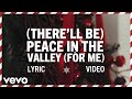 There'll Be) Peace In The Valley (for Me) Lyrics - Elvis Presley - Only on  JioSaavn