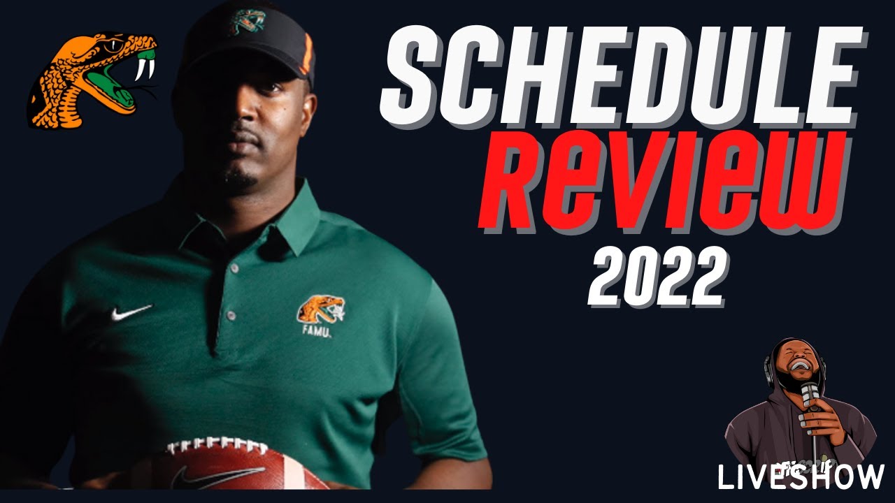 2022 FAMU FOOTBALL SCHEDULE REVIEW OFF SCRIPT YouTube