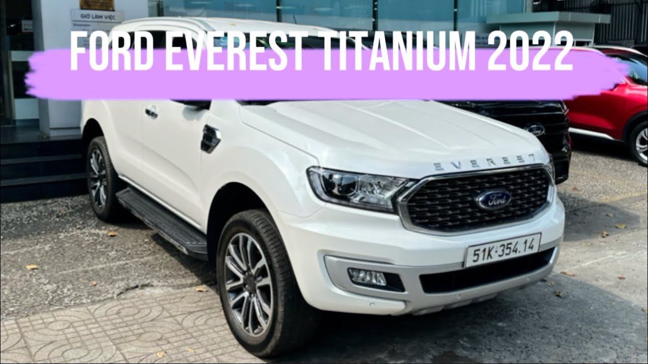 — GÓC XE ĐÃ QUA SỬ DỤNG — Ford Everest Titanium 2022 Form Cũ Nhưng Xe Siêu Mới