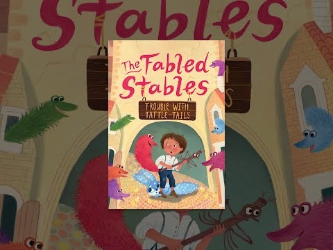 The Fabled Stables: Trouble with Tattle-Tails
