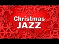 Good Mood Christmas Jazz - Relax Christmas Snow Jazz Music - Sweet Holiday Music
