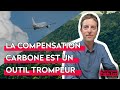 La compensation carbone une perte de temps podcast