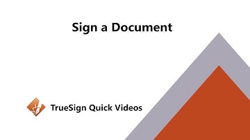 Getting Started with TrueSign: Sign a Document