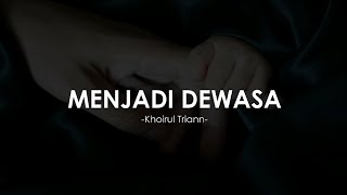 Menjadi Dewasa | Musikalisasi Puisi