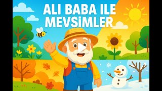 Ali Baba ile Mevsimler 🎵 | Dört Mevsim Şarkısı – Eğitici ve Neşeli Çocuk Şarkısı | Şarkılı Öğrenme