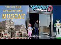 MUSCAT CITY, OMAN (VLOG 2020)-Top 30 Attractions (PART1)SNOW VILLAGE,OMAN AQUARIUM ,AL MUZN MALL etc