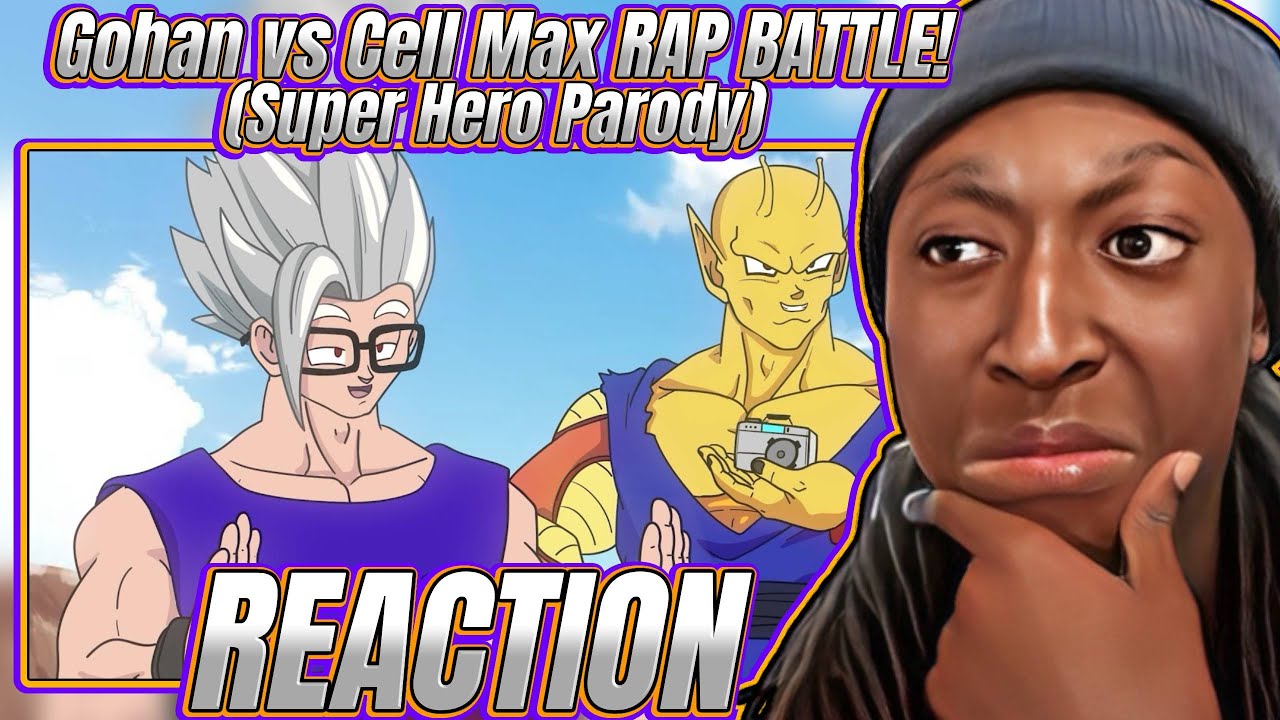 Gohan vs Cell Max RAP BATTLE (Super Hero Parody) By SSJ9K1 (Reaction Gohan vs Cell Max RAP BATTLE (Super Hero Parody) By SSJ9K1 (Reaction