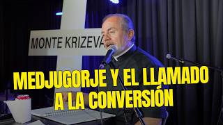 Medjugorje y el llamado urgente a la conversión l Charla del Padre Oswaldo en nuestro Retiro.
