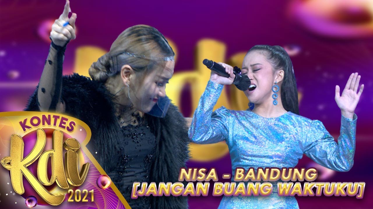 NISA - BANDUNG [JANGAN BUANG WAKTUKU] | KONTES KDI 2021