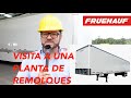 Visita a la planta de remolques fruehauf