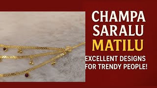 Traditional Charm, Trendy Style Champa Saralu Matilu Designs